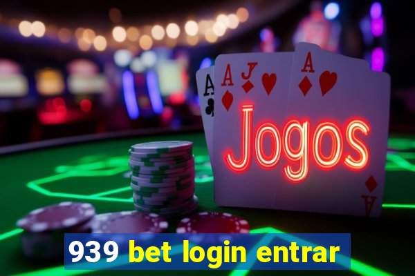 939 bet login entrar